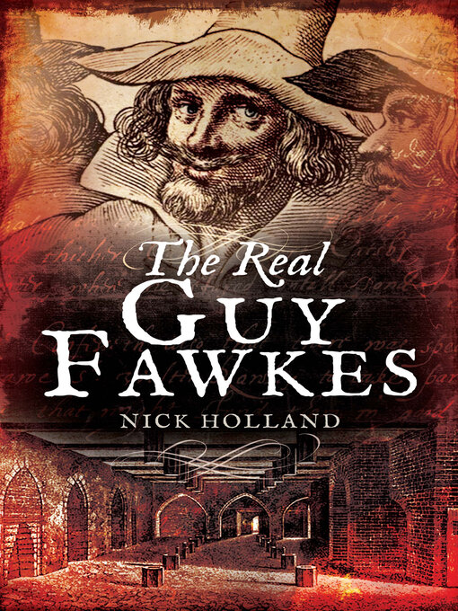 Title details for The Real Guy Fawkes by Nick Holland - Available